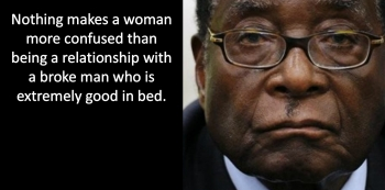 50 Ridiculous And Hilarious Quotes By Robert Mugabe