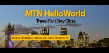 MTN Uganda Launches Helloworld, A Very Cost Effective Roaming Solution