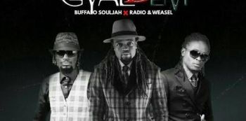Download — Radio and Weasel FT Buffalo Soljah – Gyal Dem
