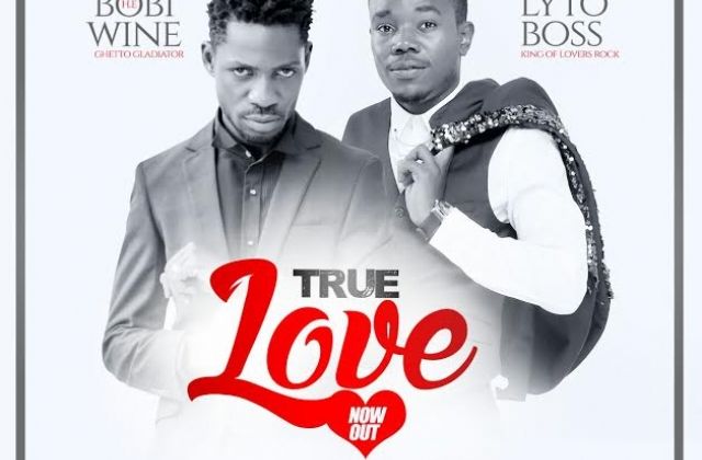 Download—Lyto Boss Ft Bobi Wine - True Love