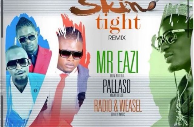 Download: Mr.Eazi, Pallaso, Radio and Weasel — Skin tight (Remix)