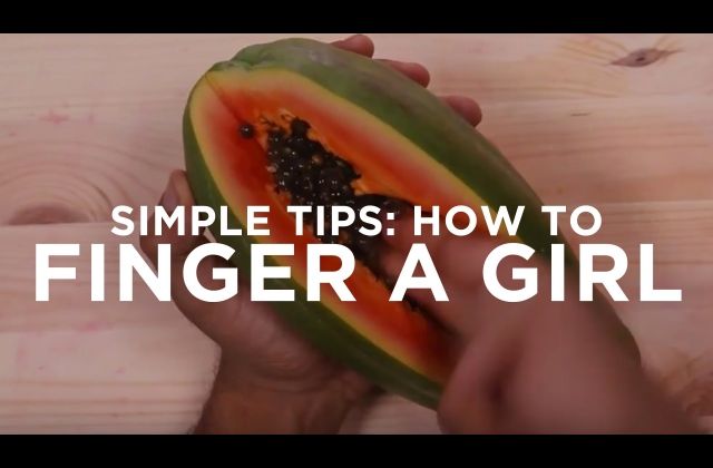 Video: How to Finger a Woman Explained with Fruit