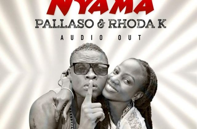 Download—Pallaso and Rhoda K release New song—Nyama