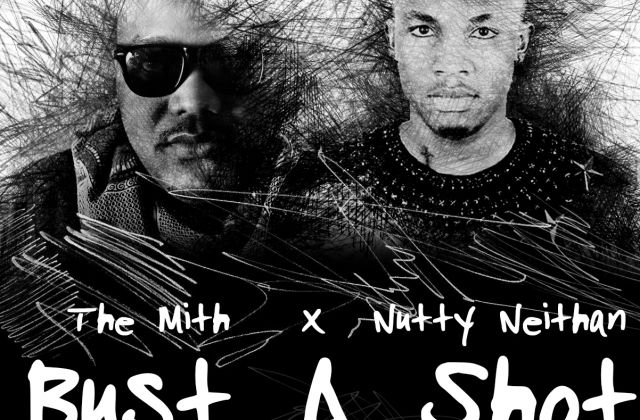 Download—The Mith Ft Nutty Neithan – Bust A Shot