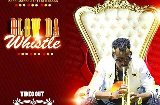 New Music: Blow Da Whistle - Sabba Sabba Atatya Mbeera
