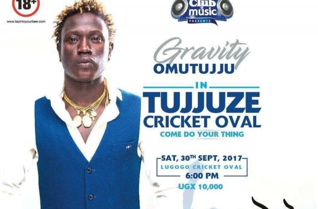 What To Expect At Gravity Omutujju's 'Tujjuze Cricket Oval’ Concert