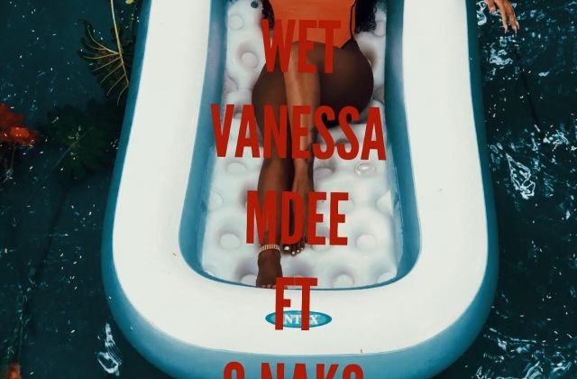 Vanessa Mdee Releases Visuals of Club Banger WET!
