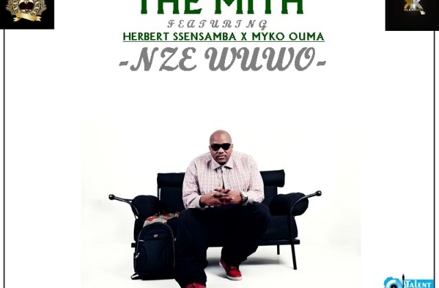 Download —  ‘Nze Wuwo’ by The Mith Ft. Herbert Ssensamba X Myko Ouma