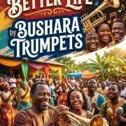 Better life - Bushara Trumpets