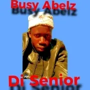 Abikwo - Busy Abelz Di Senior