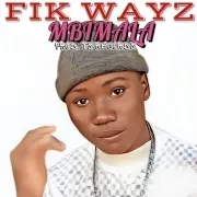 FIK WAYZ