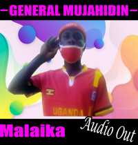 Malaika - General Mujahidin