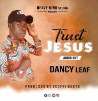 Trust Jesus - Dancy Leaf