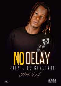 No Delay - Ronnie De Governor