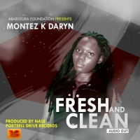 Fresh & Clean - Montez K Daryn