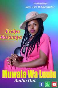 Muwala wa Luulu - Evelyn Bazannya