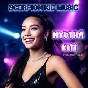 Nyutha Kiti - Scorpion Kid Music