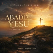 Abadde yesu - Spring of Hope