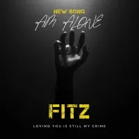 Am Alone - Fitz