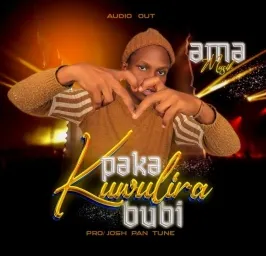 Paka kuwulira Bubi - Ama music