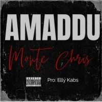 Amaddu - Monte Chris