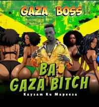 Ba Gaza Bitch - Gaza Boss