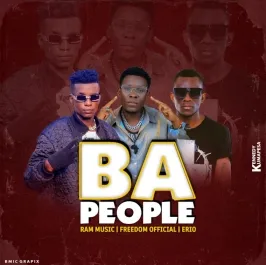 Ba People - Ram Ft Freedom Official X Erio