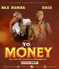 Yo Money - Krid & Bax Bomba