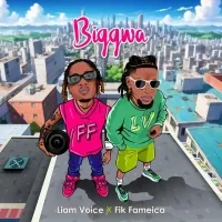 Biggwa - Liam Voice & Fik Fameica