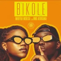 Bikole - Martha Mukisa ft Oma Afrikana