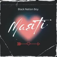 Masiti - Black Nation Boy