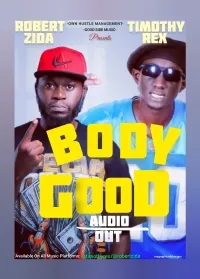 Body Good - Timothy Rex & Robert Zida