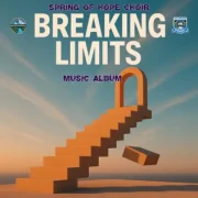Breaking Limits - Spring of Hope Choir BRICOSS