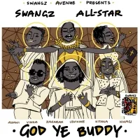 God Ye Buddy - Vinka, Azawi, Winnie Nwagi, Elijah Kitaka, Zafaran & Levixone