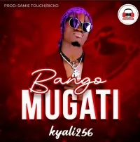 Bango Mugati - Kyali256
