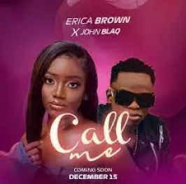 Call Me - John Blaq, Erica Brown