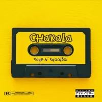 Chakala - Sage n Sqoolboi
