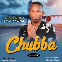 Chubba - Muchotala Platinum