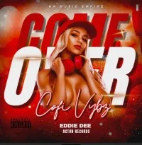 Come Over - Cofi Vybz