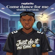 COME DANCE FOR ME (STUDIO VERSION) - Nexarito
