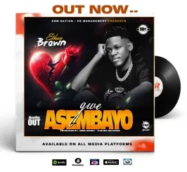 Gwe Asembayo - Ethan Brown