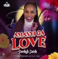 Amanyi Ga Love - Damalie Dama
