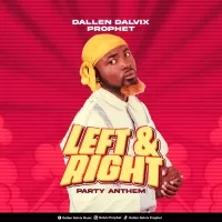 Left & Right (Party Anthem) - Dalvixx