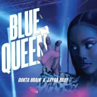 Blue Queen - Dokta Brain, Zayra Baby