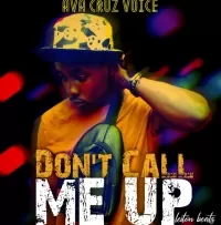 Don't Call Me Up - Ava Cruz Voice