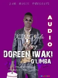 Doreen lwaki O'limba - King J Da Pk Boy