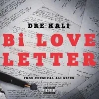 Bi Love Letter - Dre Cali