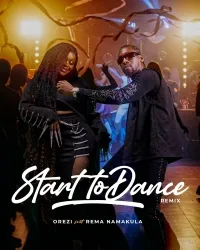Start to Dance (Remix) - Rema, Orezi