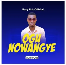 Ogu Nowangye - Easy Eric