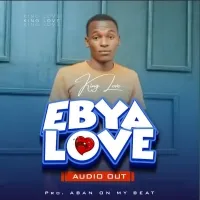 Ebya Love - King Love
